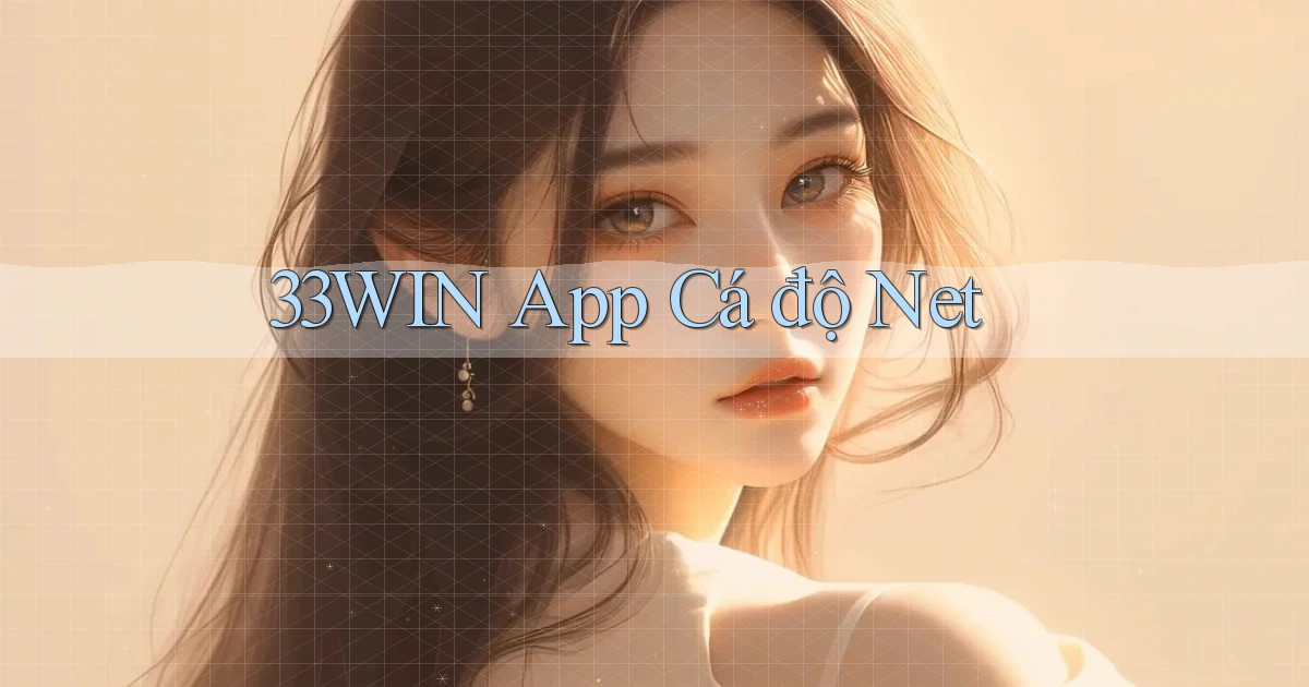 33win app cá độ net