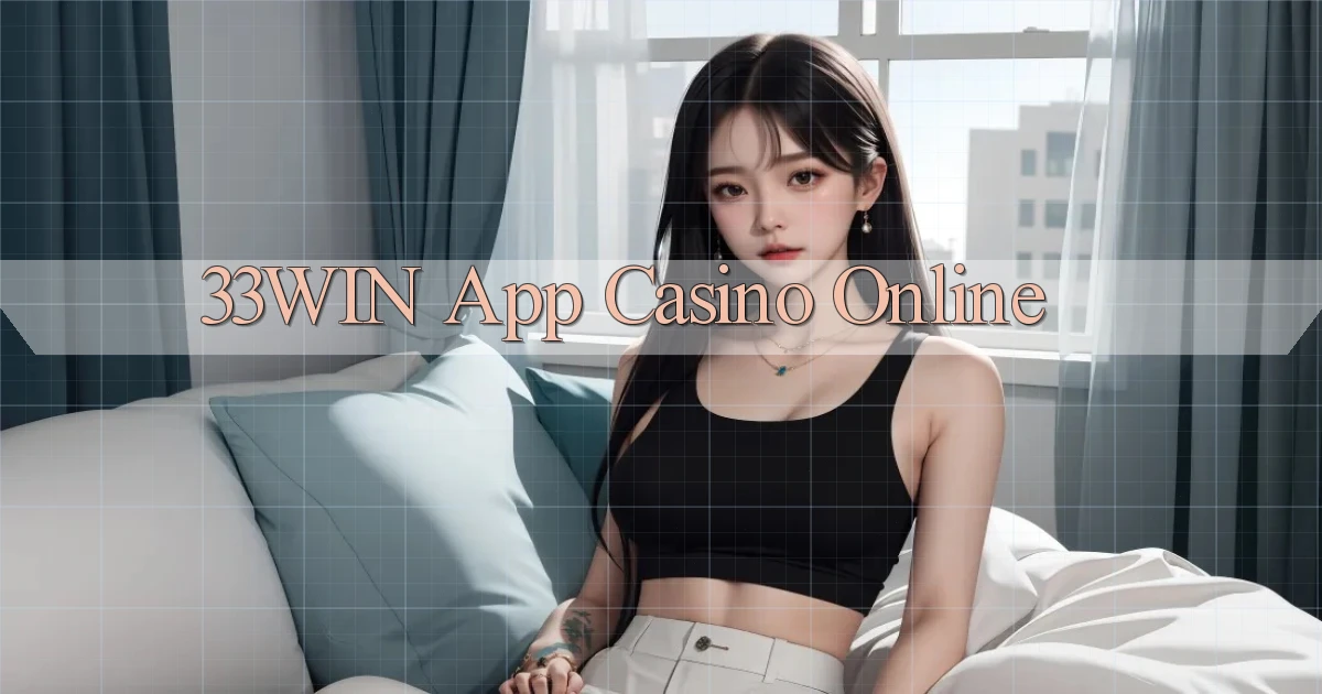 33win app casino online