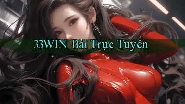 33win bài trực tuyến
