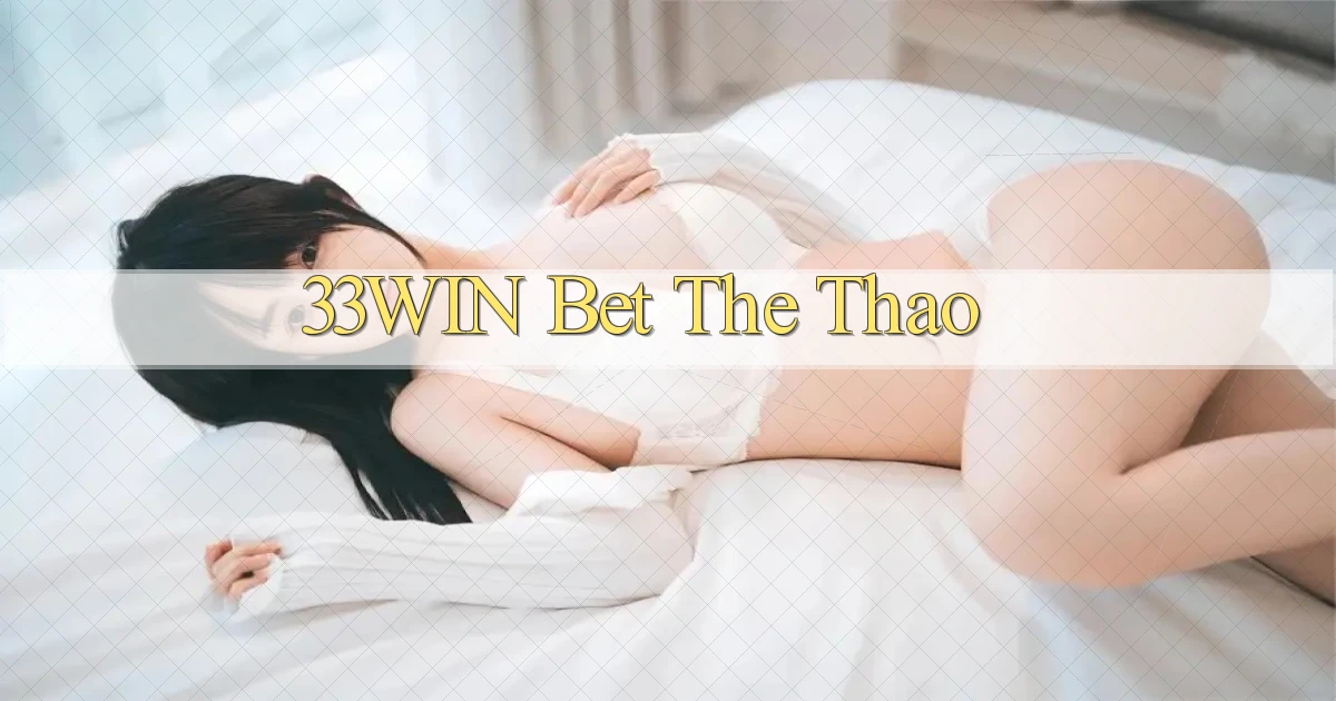 33win bet the thao