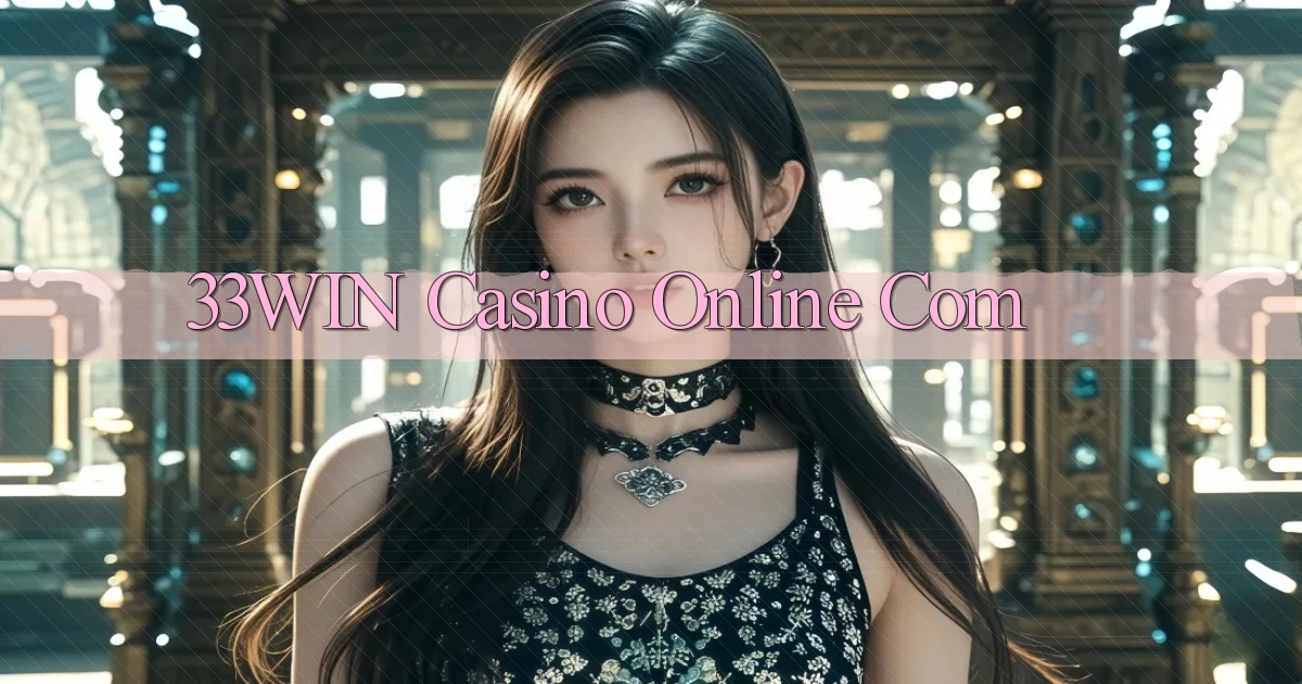 33win casino online com