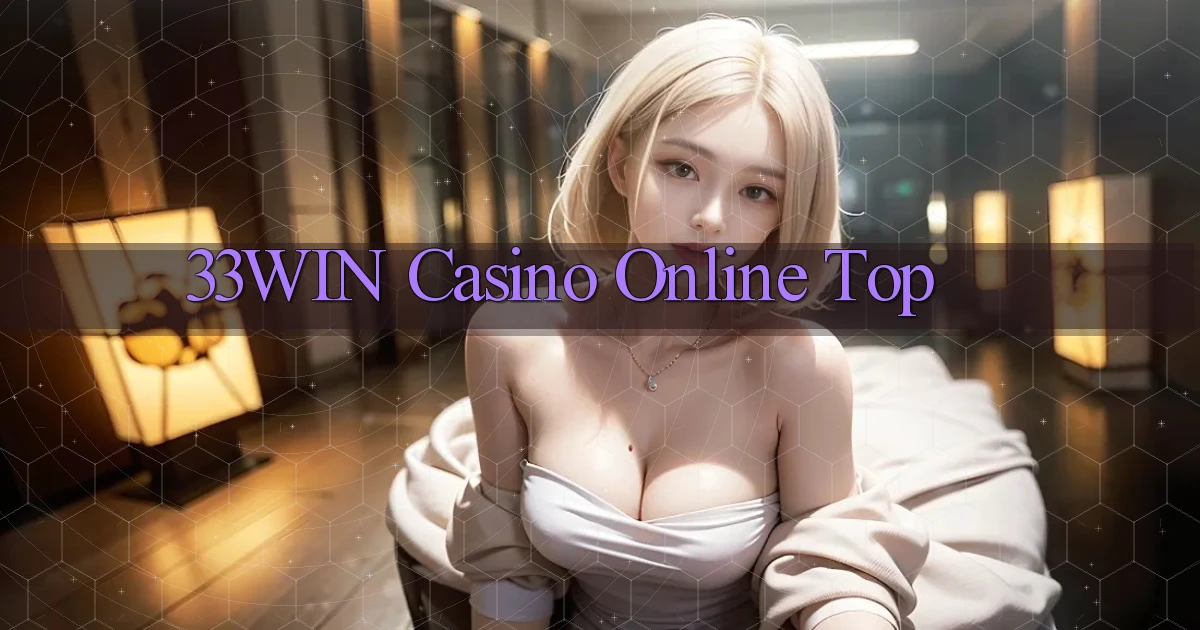 33win casino online top