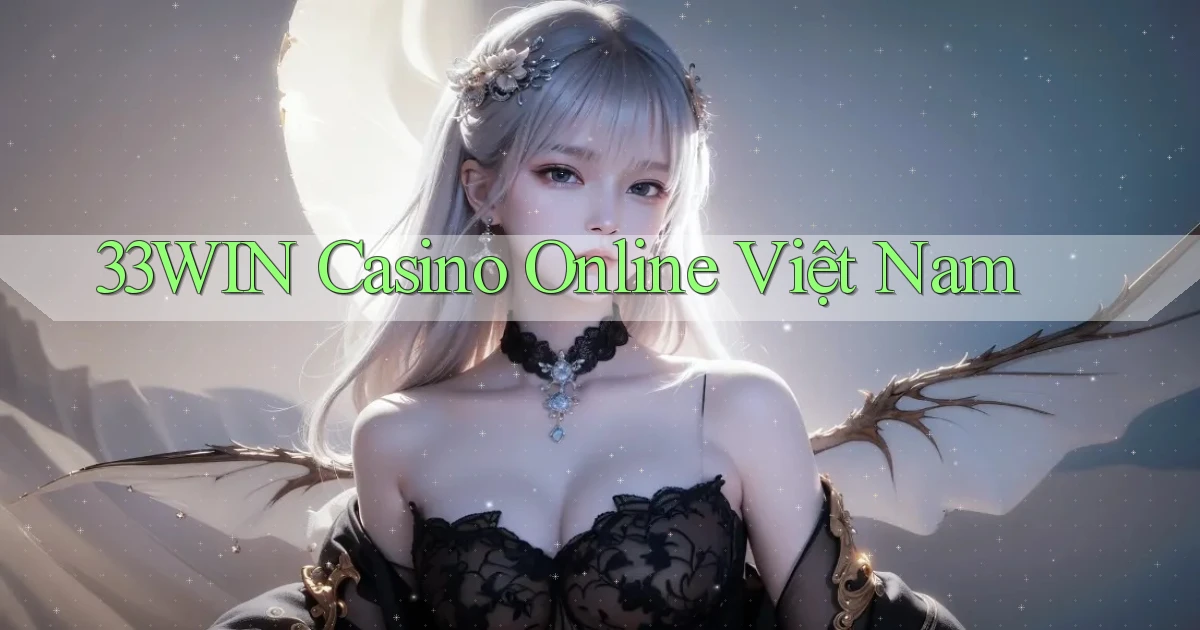 33win casino online việt nam