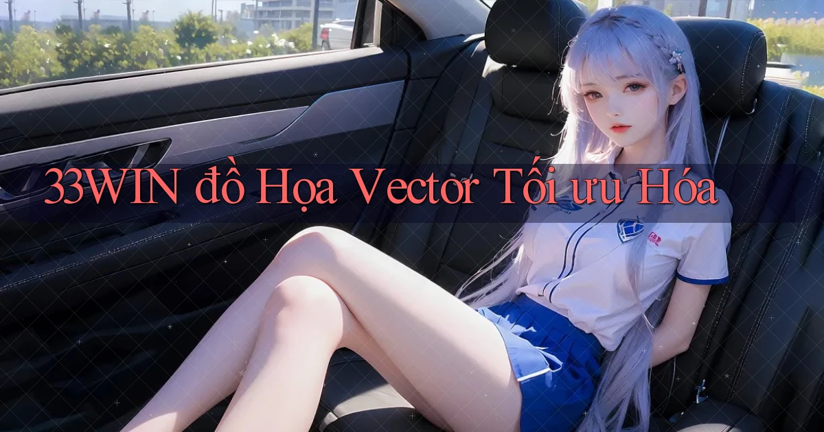 33win  đồ họa vector tối ưu hóa