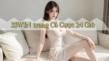 33win trang cá cược 24 giờ
