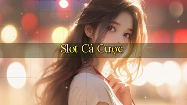 Slot Cá cược