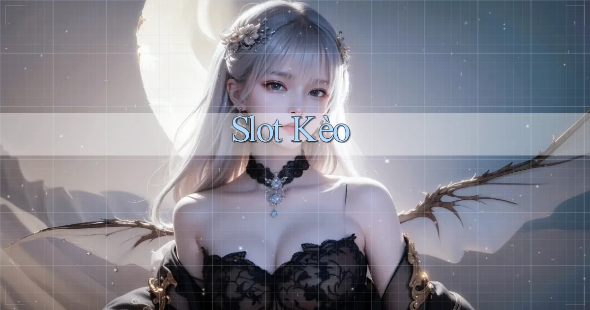 Slot Kèo